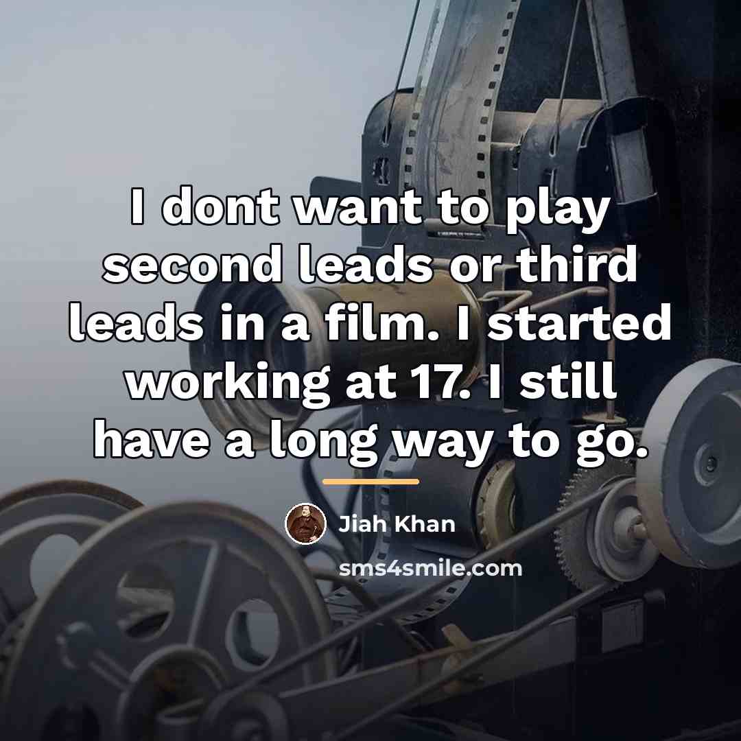 “I dont want to play second leads or third leads…” quote by Jiah Khan