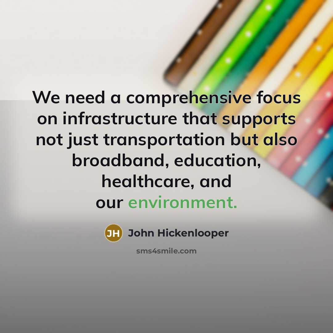 “We need a comprehensive focus on infrastructure that supports not…” quote by John Hickenlooper