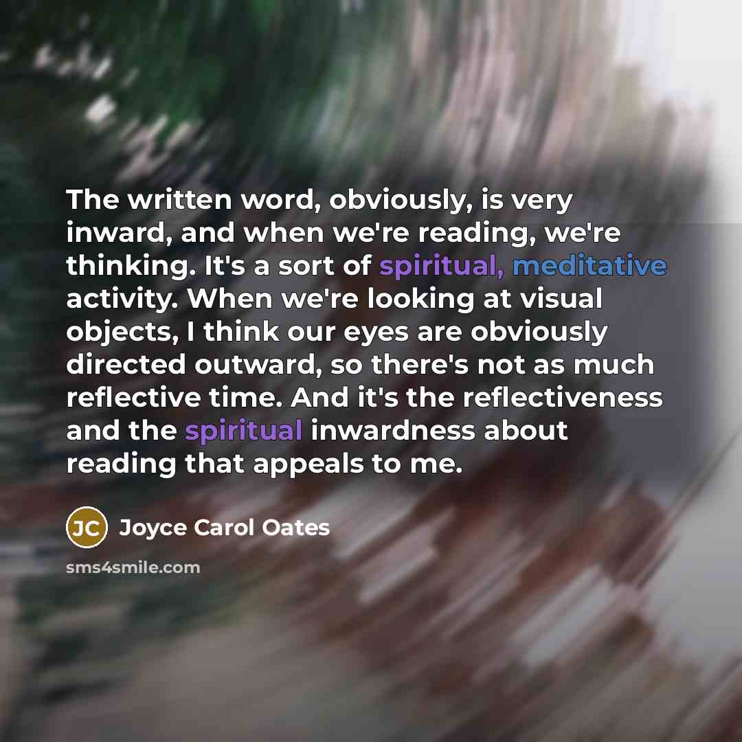 “The written word, obviously, is very inward, and when we're…” quote by Joyce Carol Oates