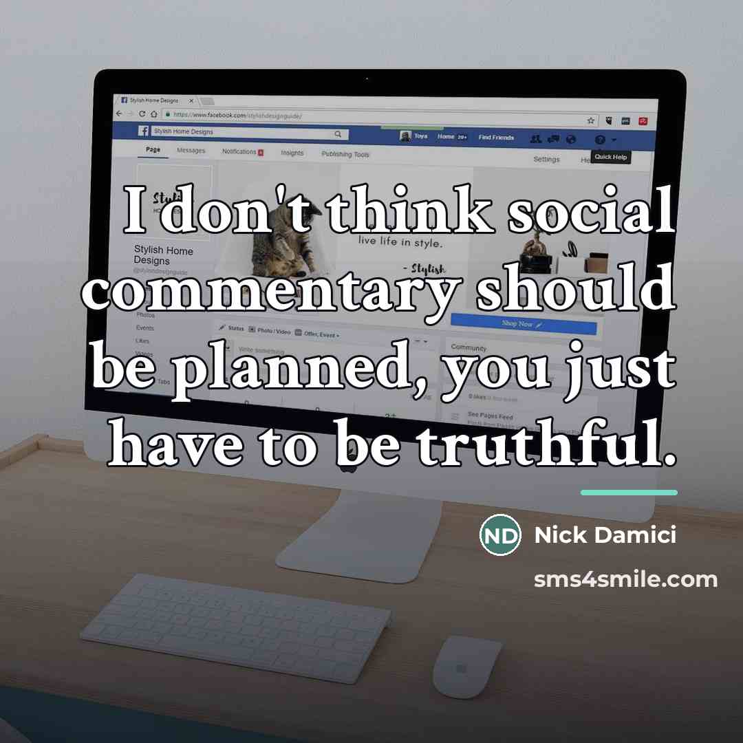 “I don't think social commentary should be planned, you just…” quote by Nick Damici