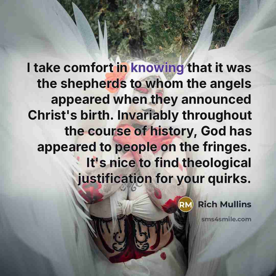 “I take comfort in knowing that it was the shepherds…” quote by Rich Mullins