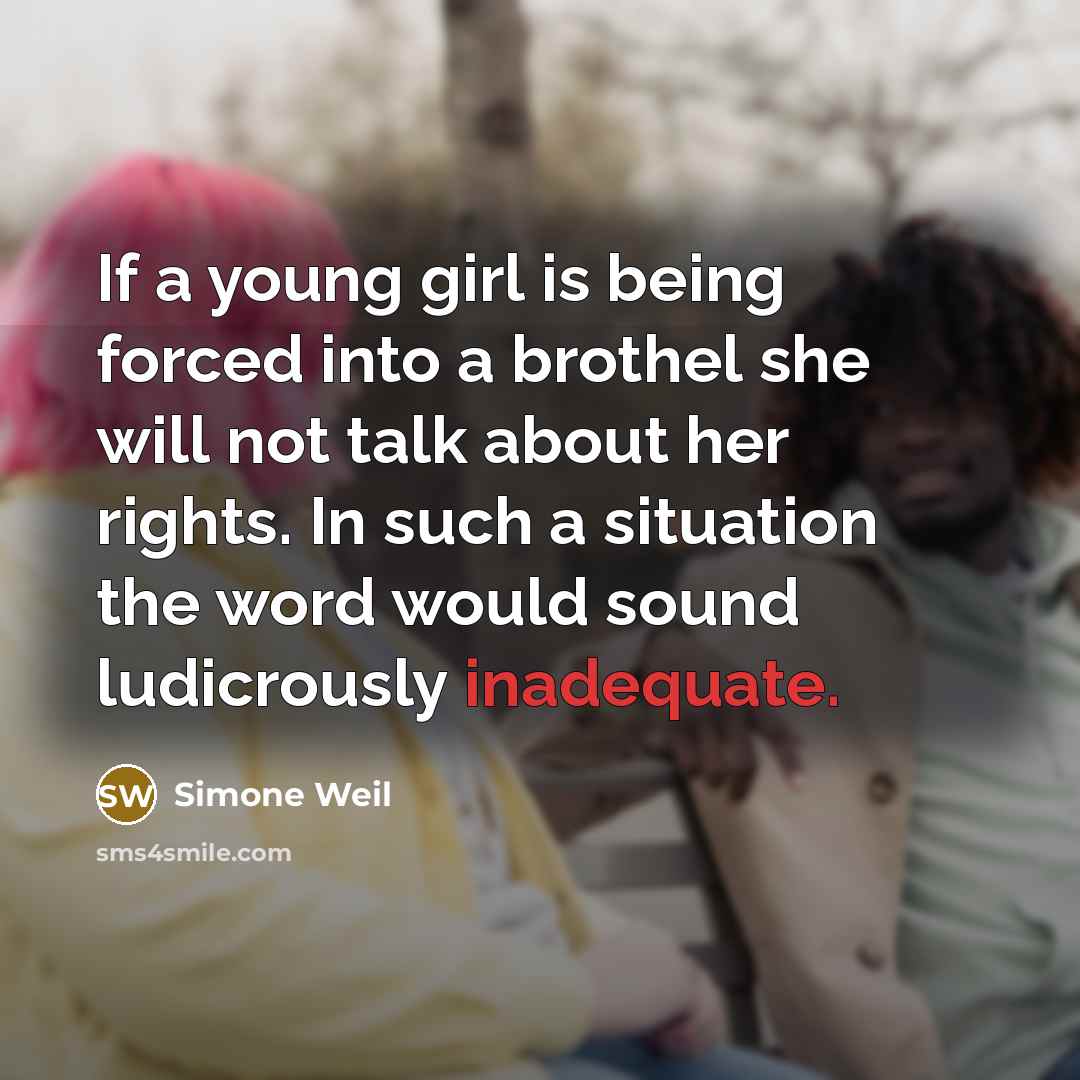 “If a young girl is being forced into a brothel…” quote by Simone Weil