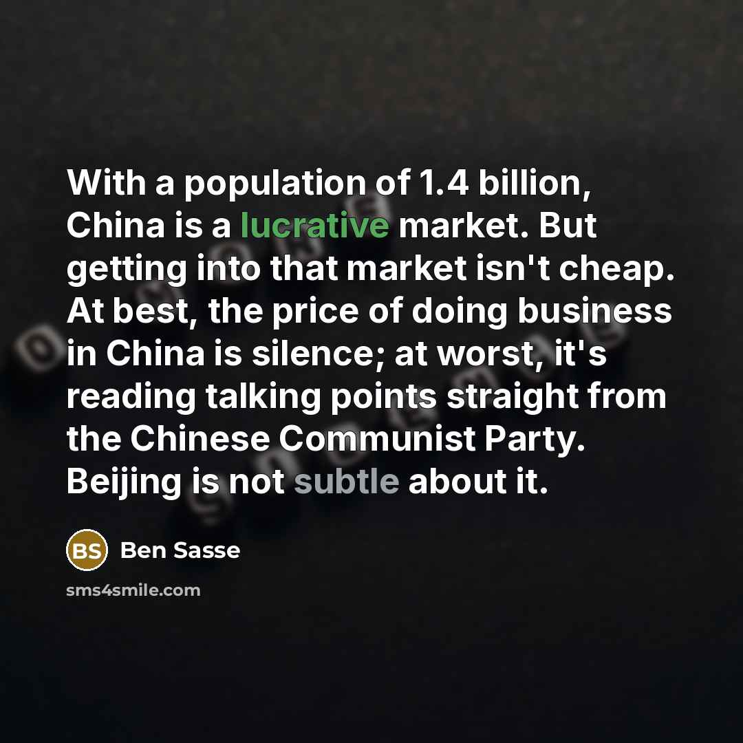 “With a population of 1.4 billion, China is a lucrative…” quote by Ben Sasse