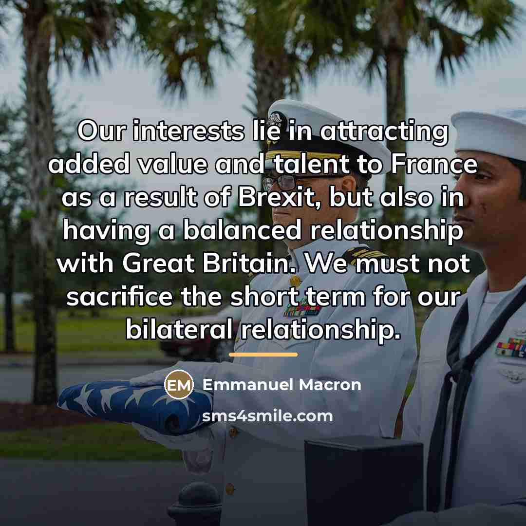 “Our interests lie in attracting added value and talent to…” quote by Emmanuel Macron