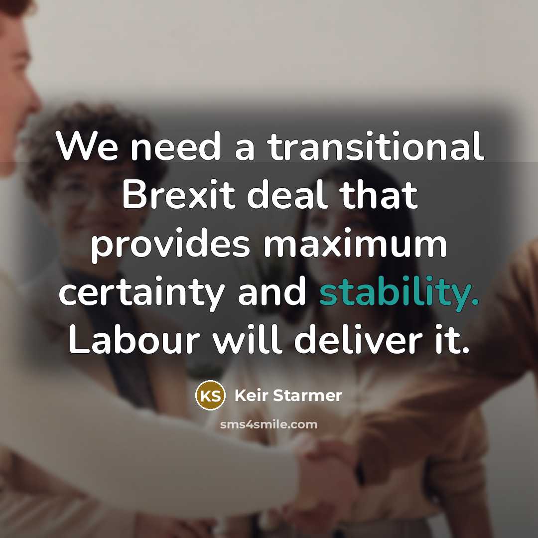 “We need a transitional Brexit deal that provides maximum certainty…” quote by Keir Starmer