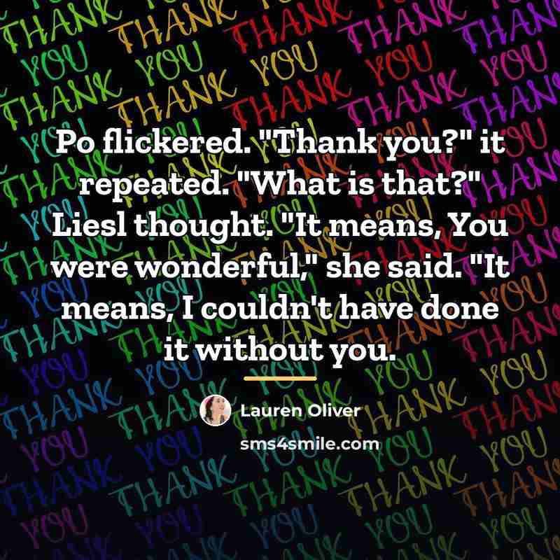 “Po flickered. "Thank you?" it repeated. "What is that?" Liesl…” quote by Lauren Oliver