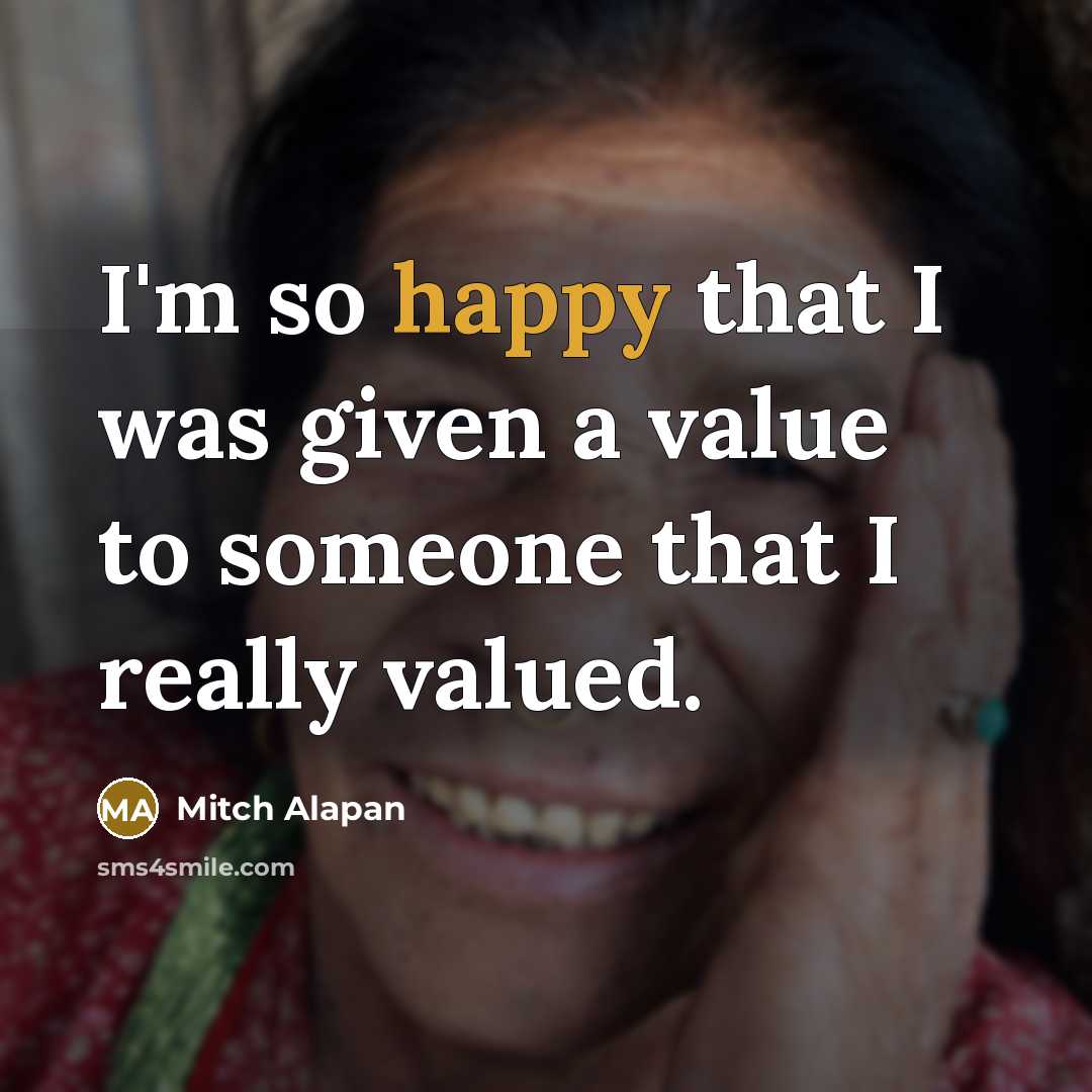 “I'm so happy that I was given a value to…” quote by Mitch Alapan