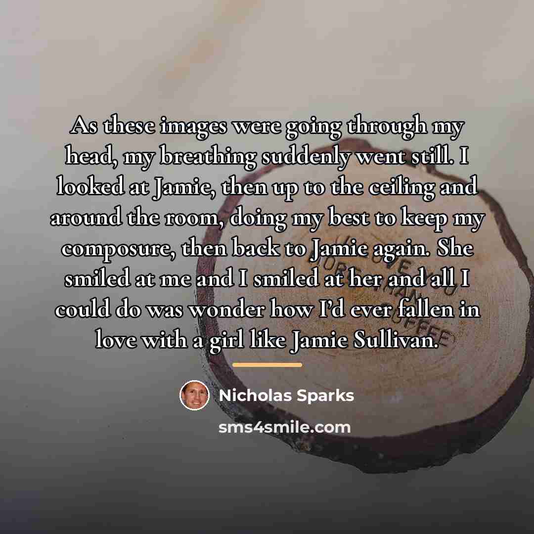 “As these images were going through my head, my breathing…” quote by Nicholas Sparks