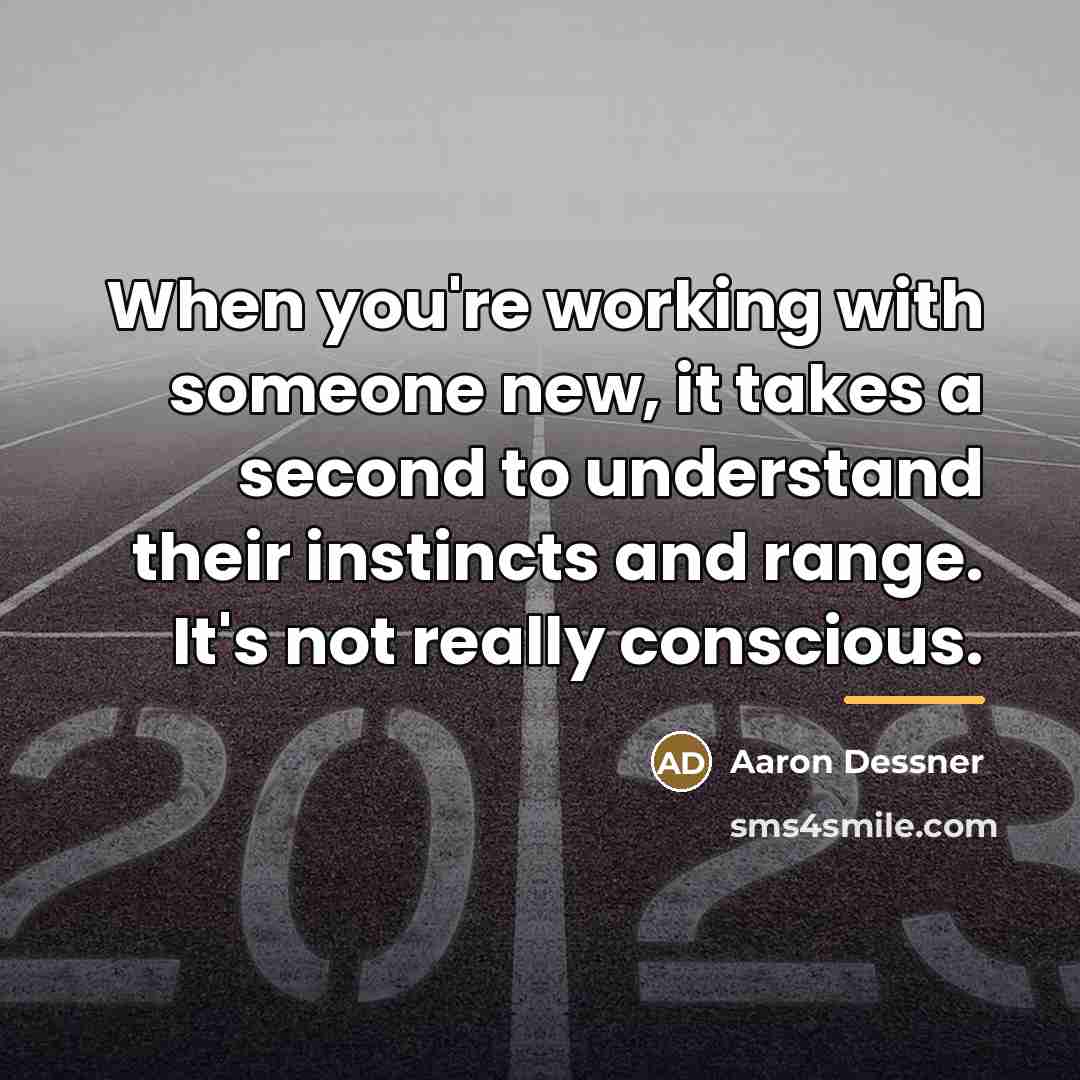 “When you're working with someone new, it takes a second…” quote by Aaron Dessner