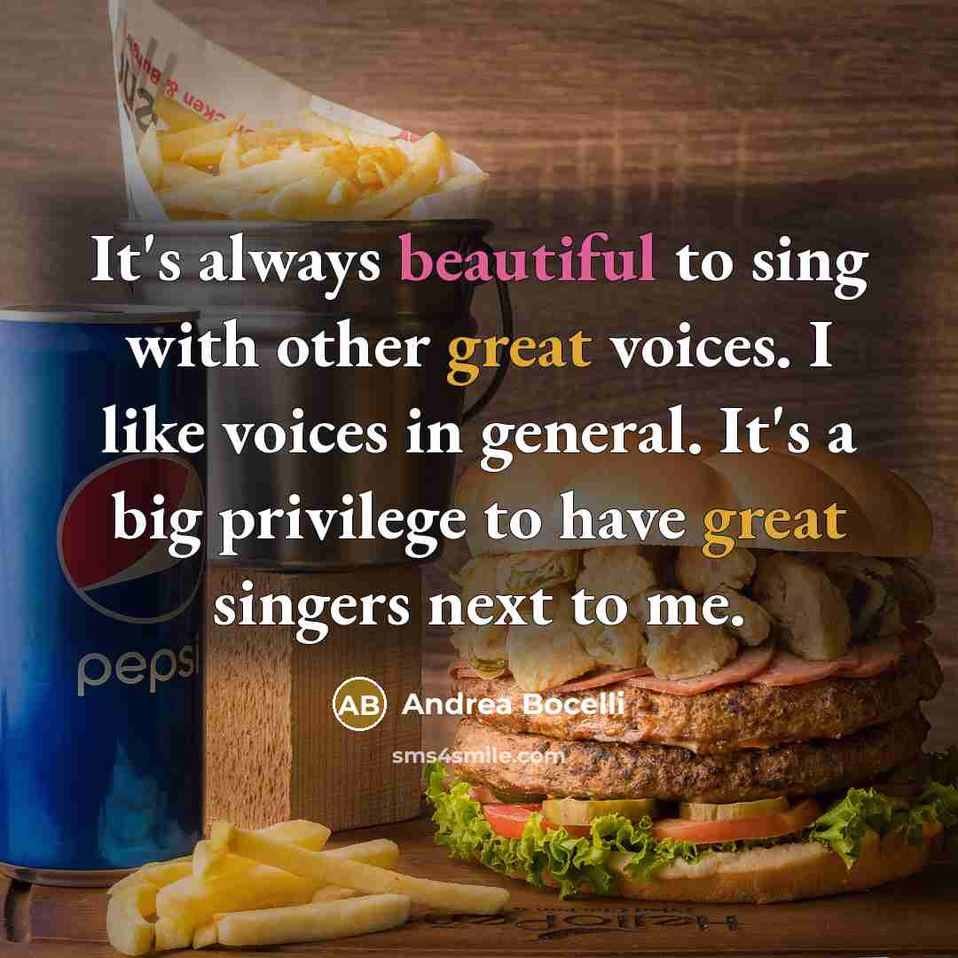 “It's always beautiful to sing with other great voices. I…” quote by Andrea Bocelli