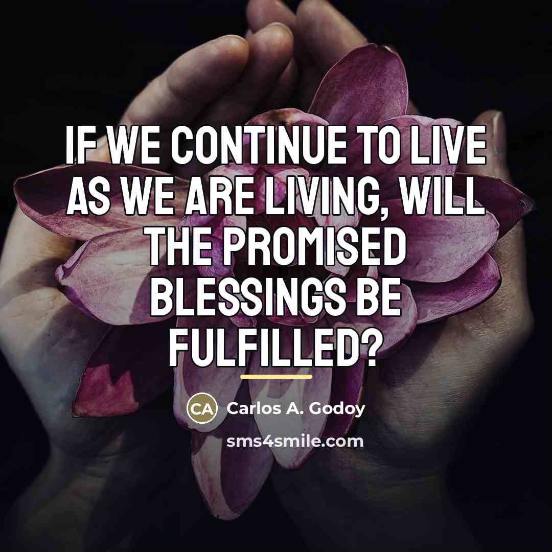 “If we continue to live as we are living, will…” quote by Carlos A. Godoy