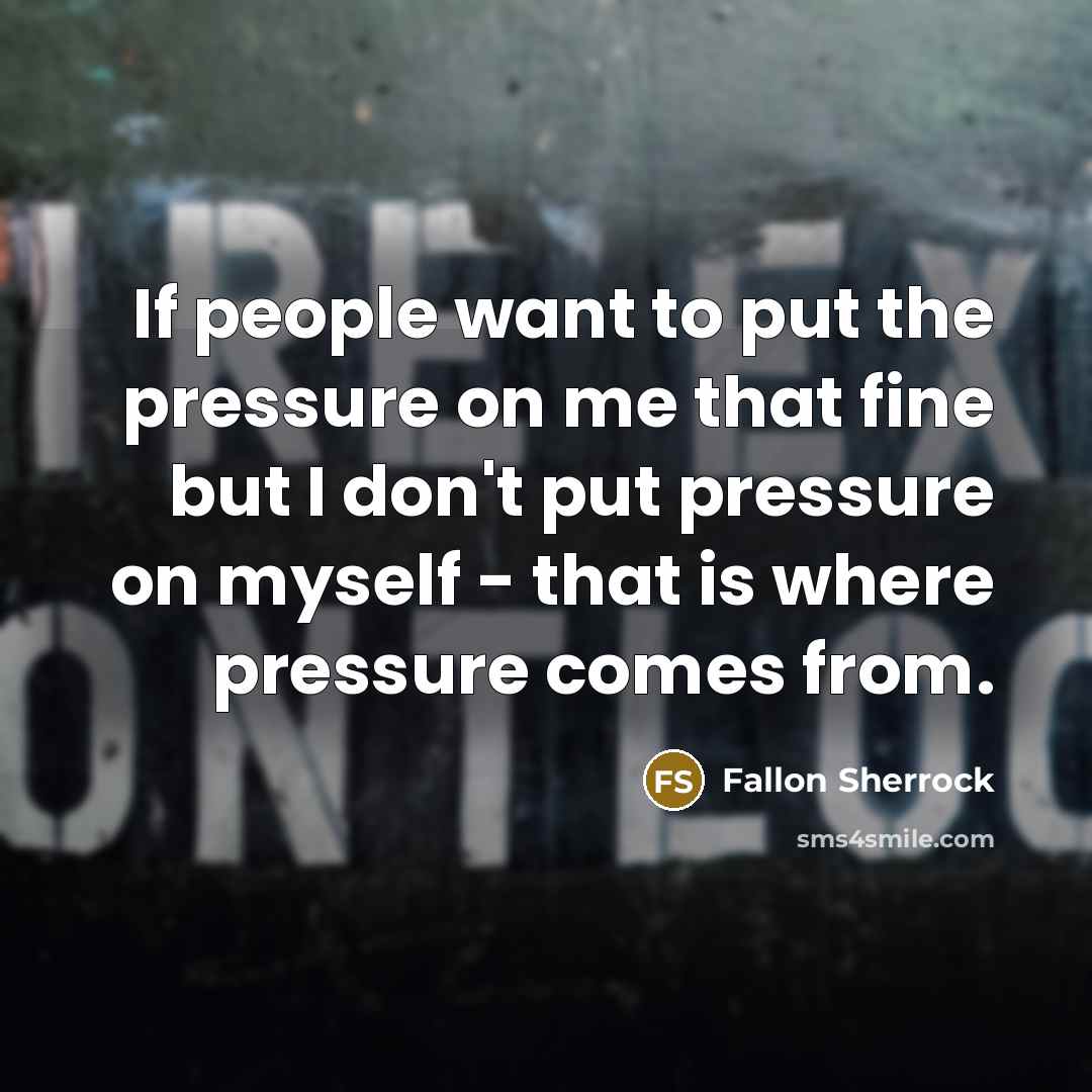 “If people want to put the pressure on me that…” quote by Fallon Sherrock