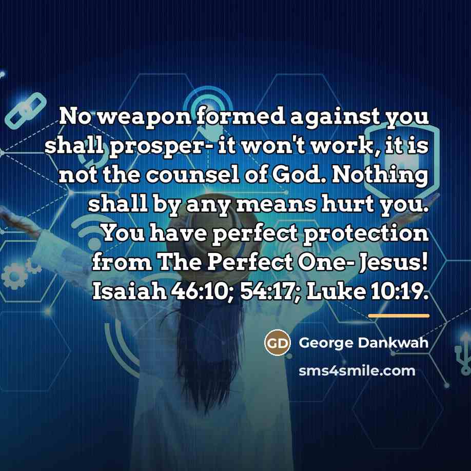 “No weapon formed against you shall prosper- it won't work,…” quote by George Dankwah