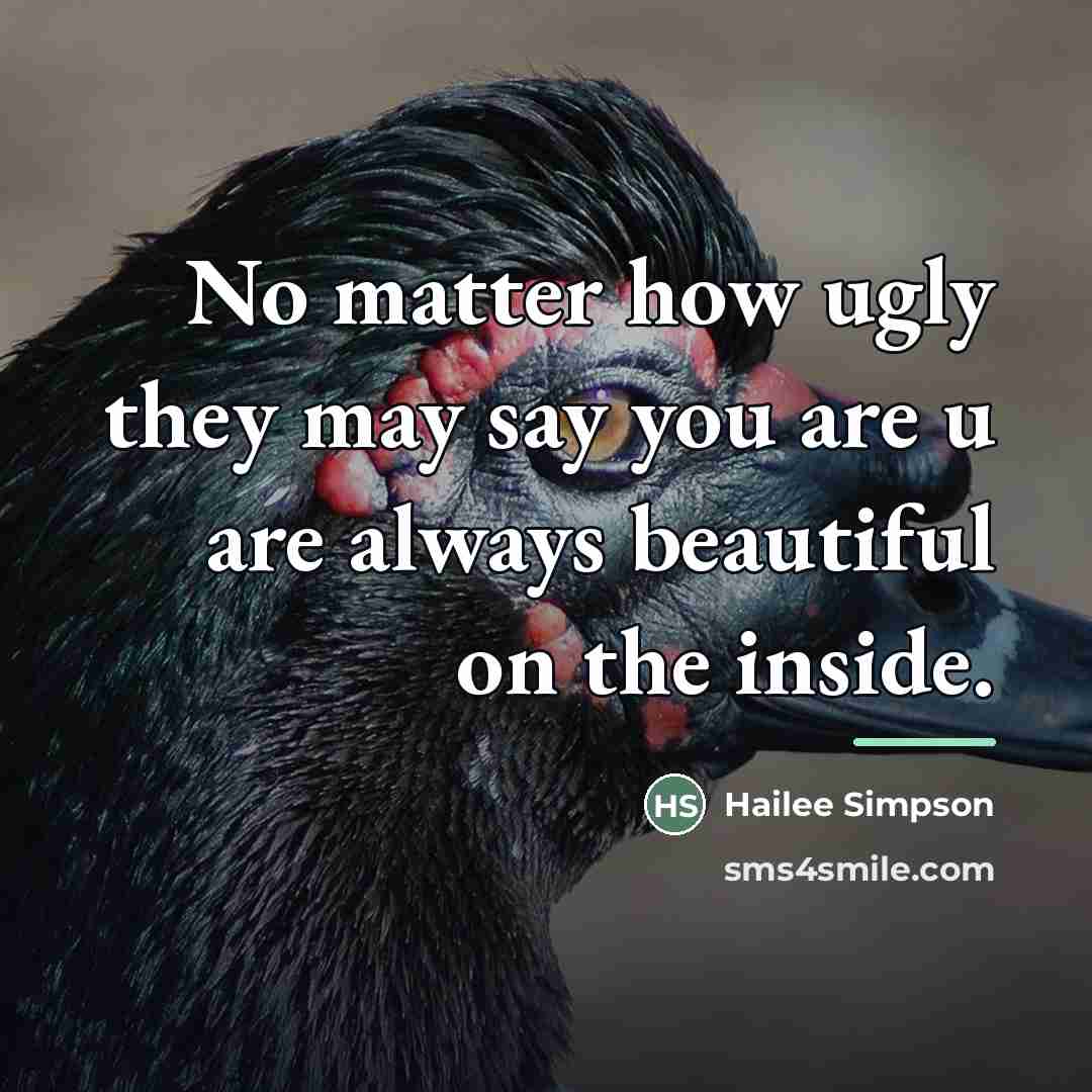 “No matter how ugly they may say you are u…” quote by Hailee Simpson