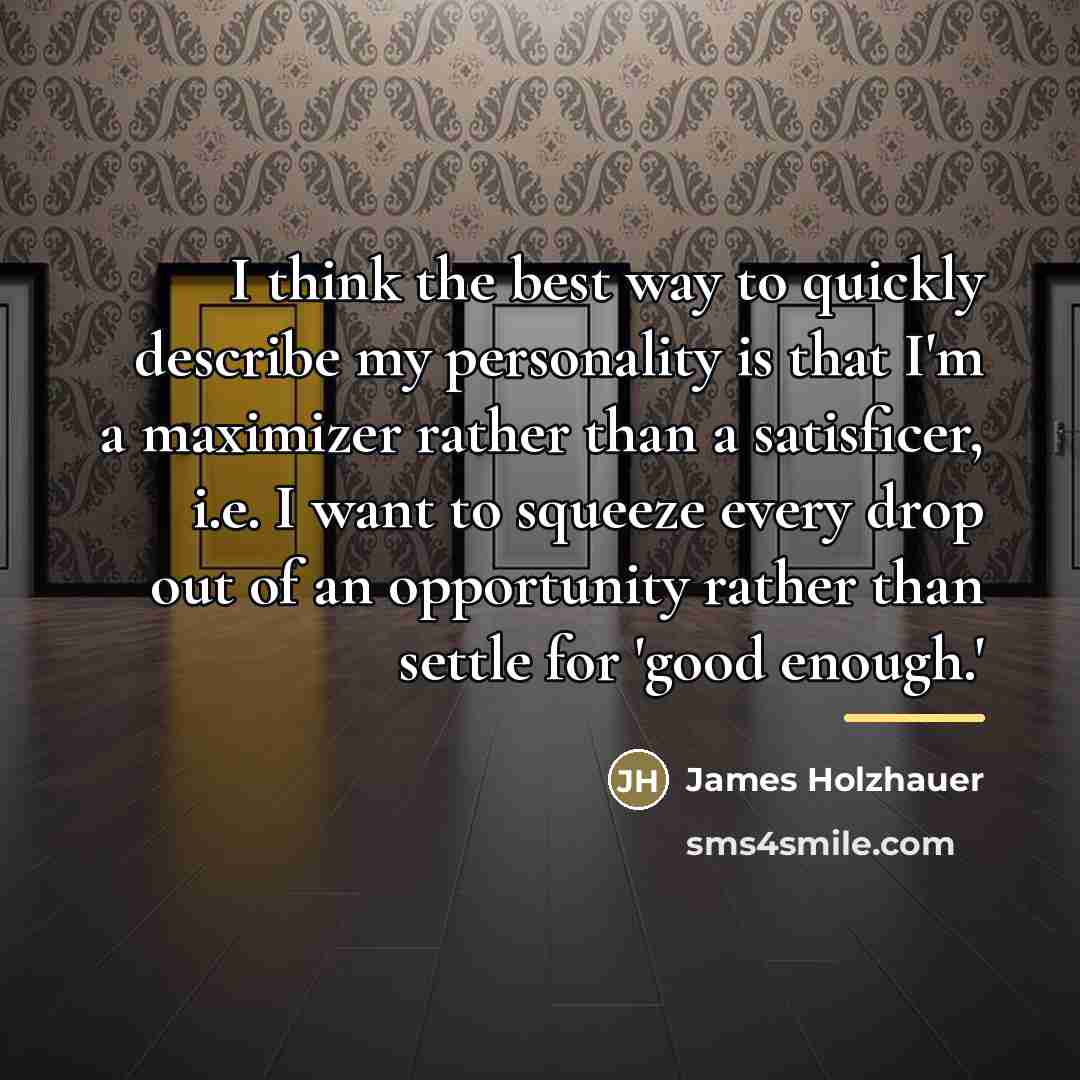 “I think the best way to quickly describe my personality…” quote by James Holzhauer