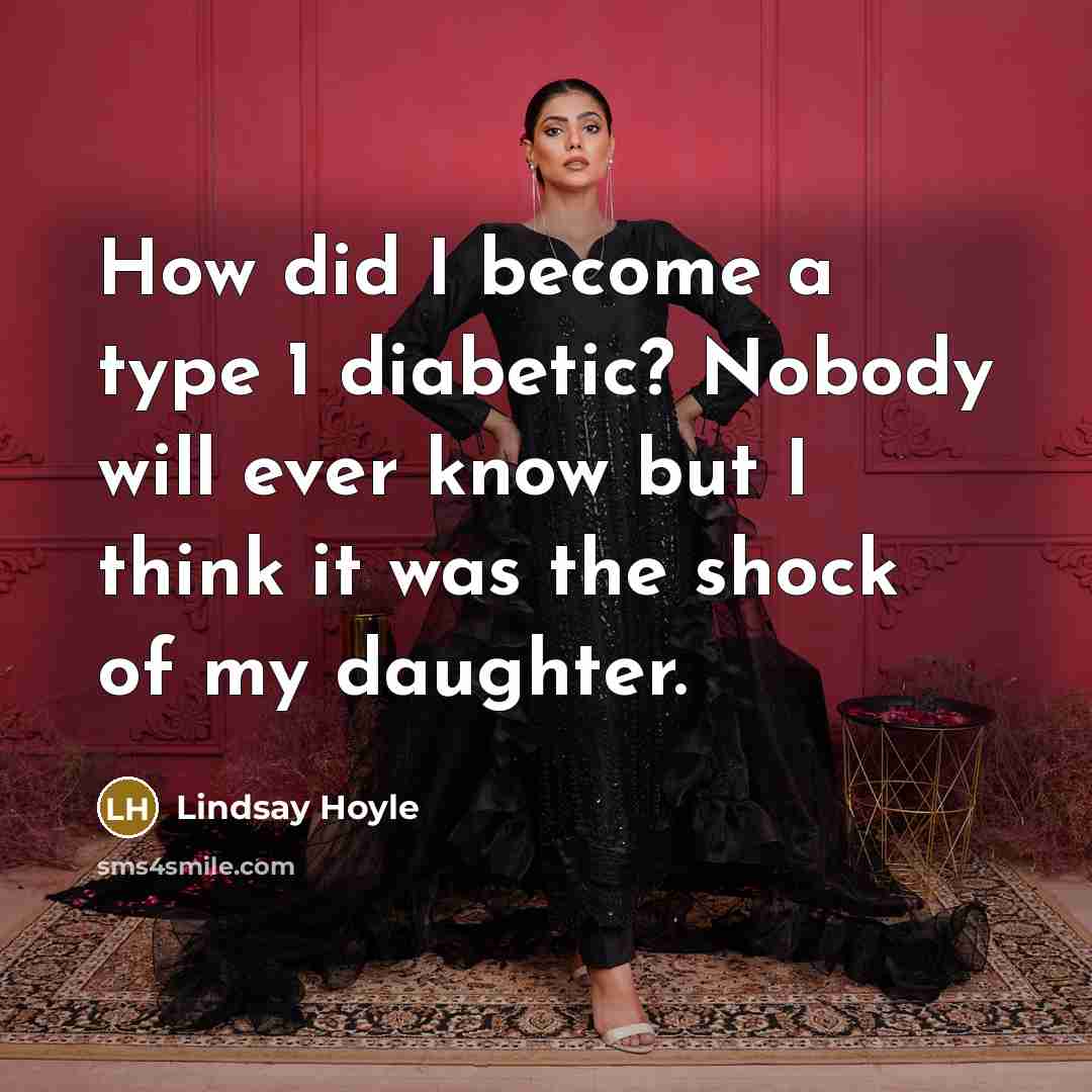 “How did I become a type 1 diabetic? Nobody will…” quote by Lindsay Hoyle