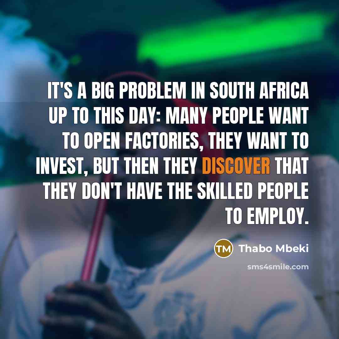 “It's a big problem in South Africa up to this…” quote by Thabo Mbeki