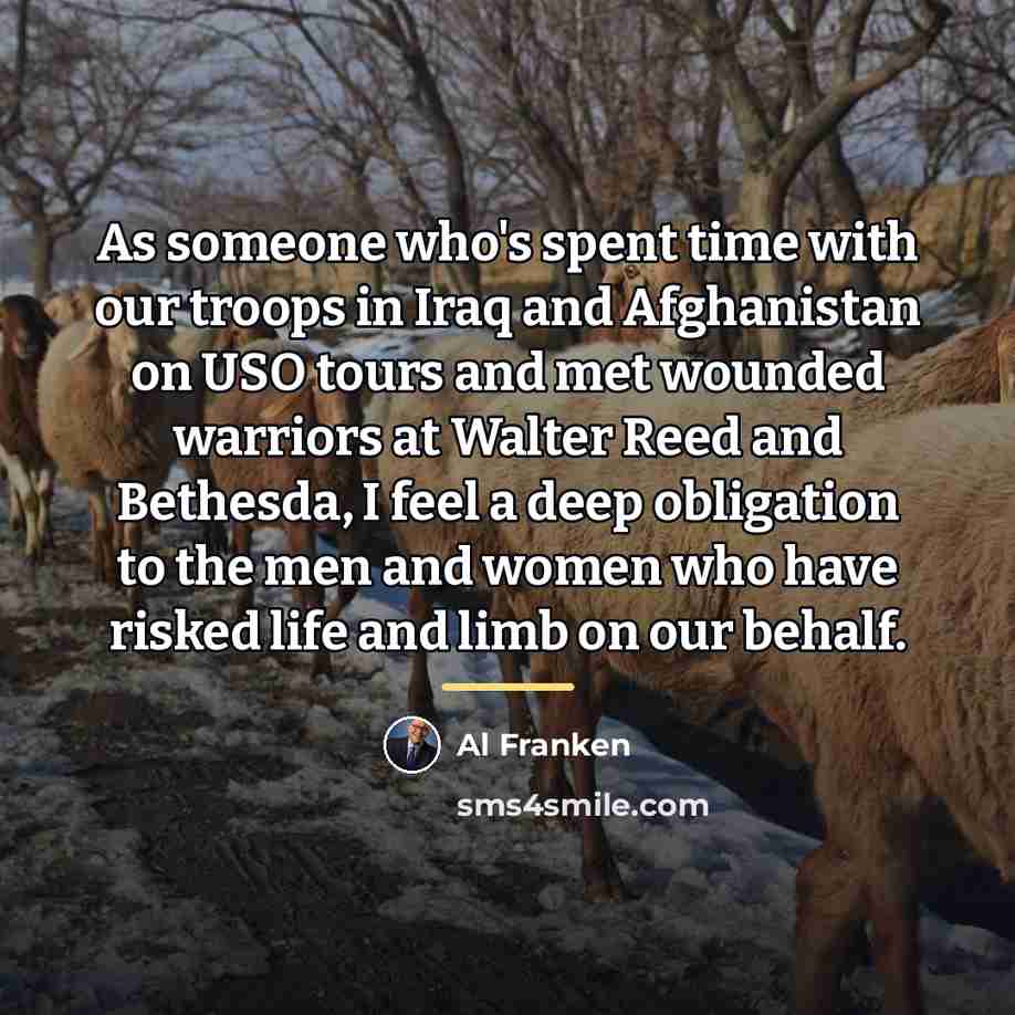 “As someone who's spent time with our troops in Iraq…” quote by Al Franken