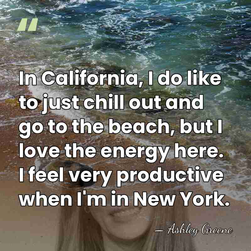 In California, I do like to just chill out and go to&hellip; - Ashley Greene