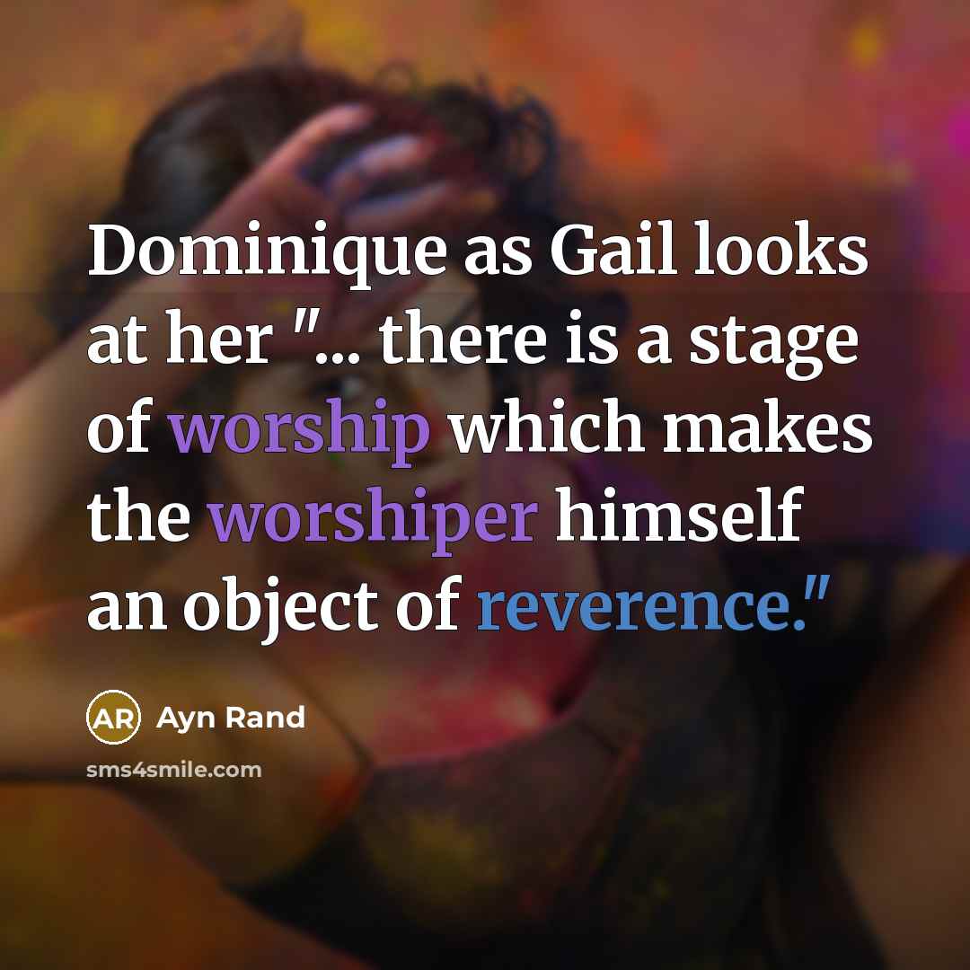 “Dominique as Gail looks at her "... there is a…” quote by Ayn Rand