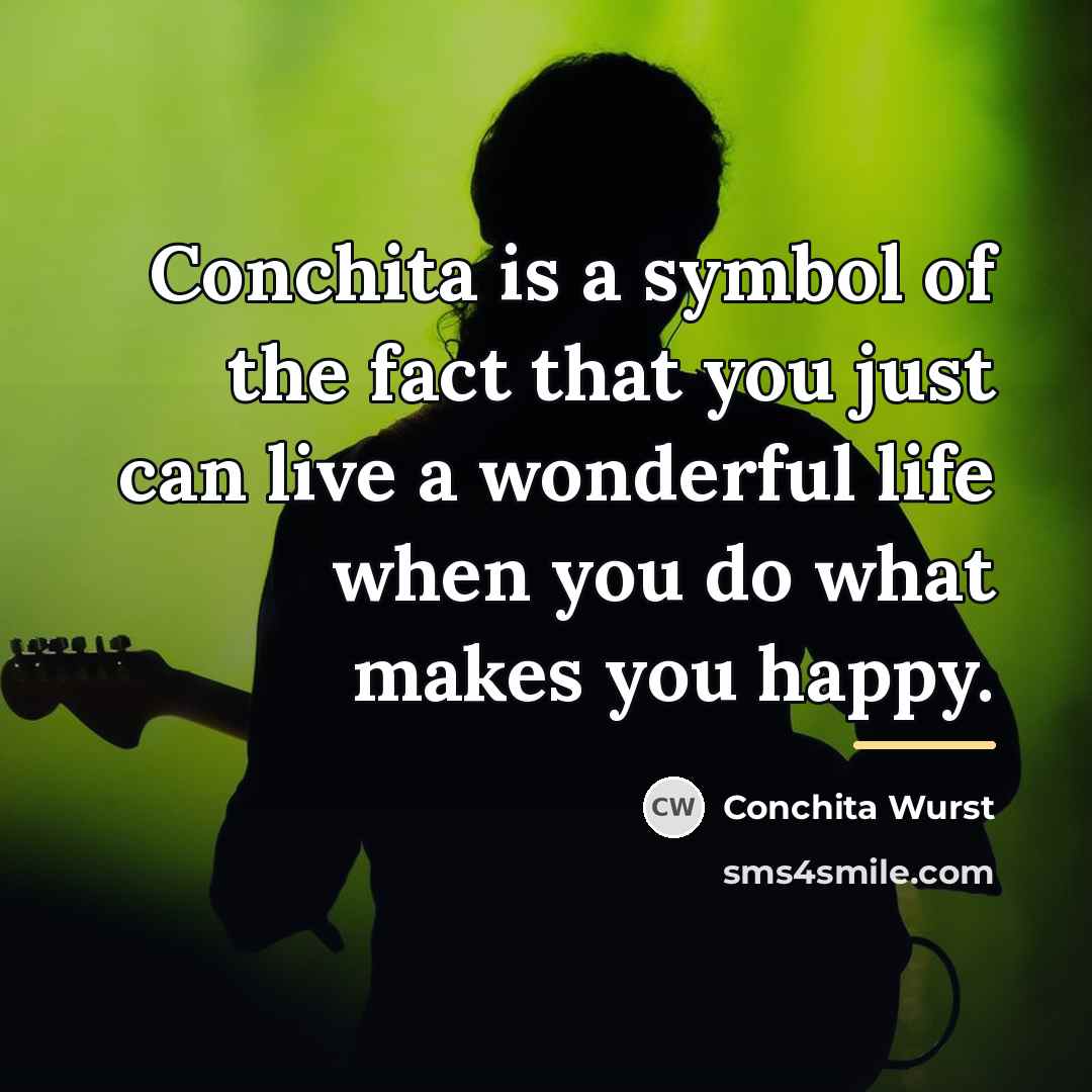 “Conchita is a symbol of the fact that you just…” quote by Conchita Wurst