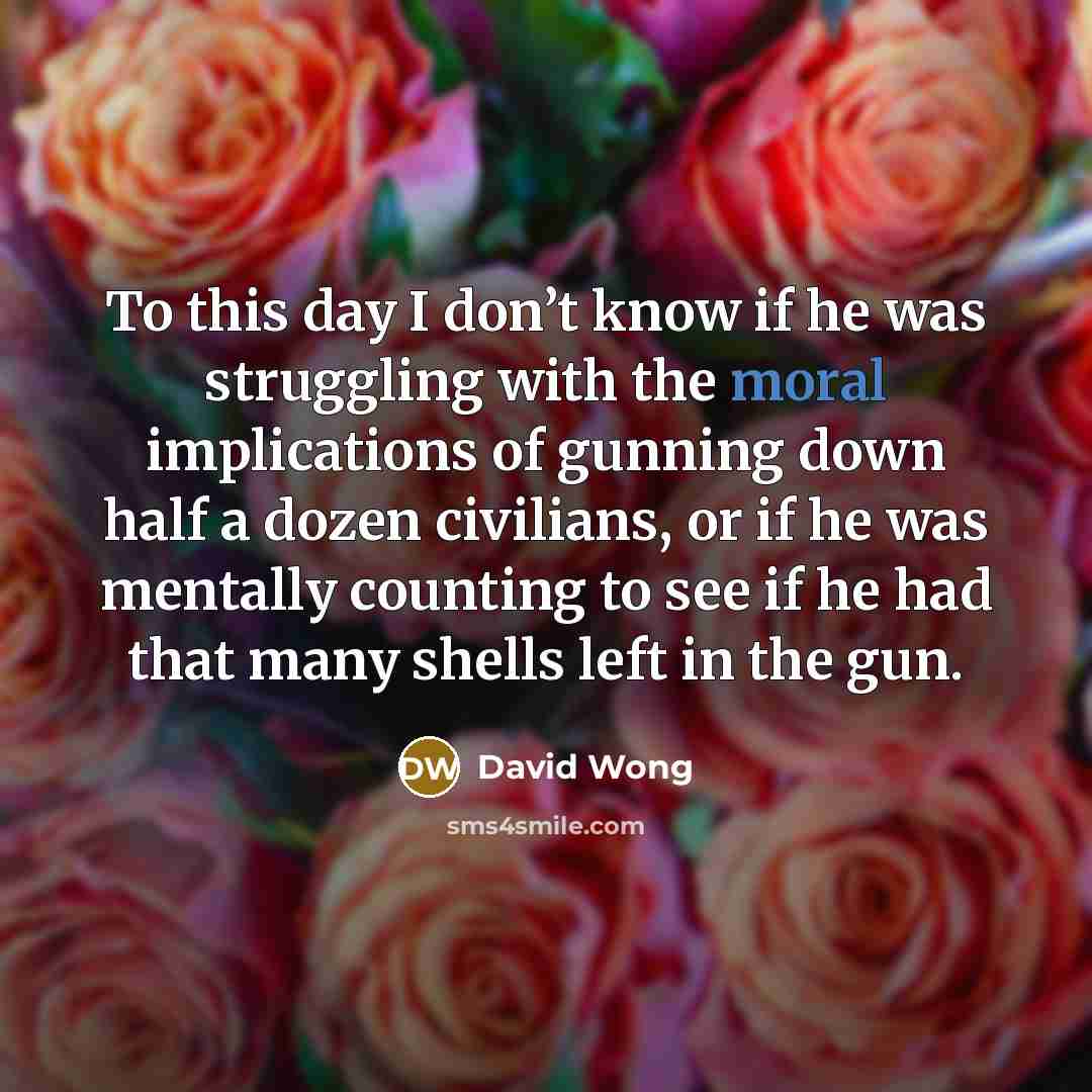 “To this day I don’t know if he was struggling…” quote by David Wong