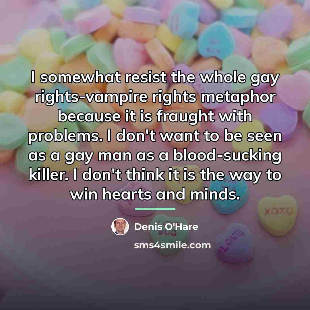 “I somewhat resist the whole gay rights-vampire rights metaphor because…” quote by Denis O'Hare