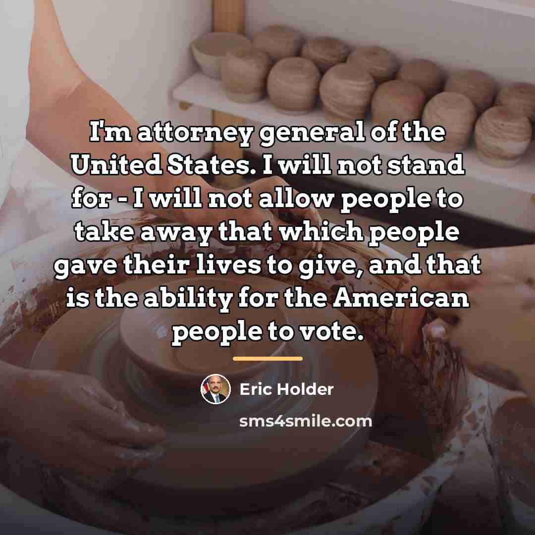 “I'm attorney general of the United States. I will not…” quote by Eric Holder