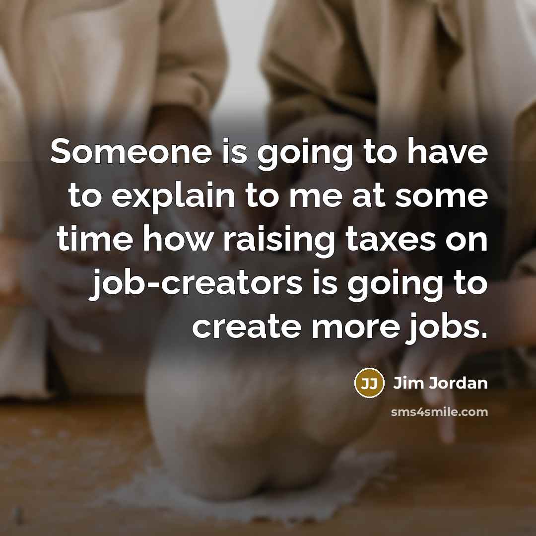 “Someone is going to have to explain to me at…” quote by Jim Jordan