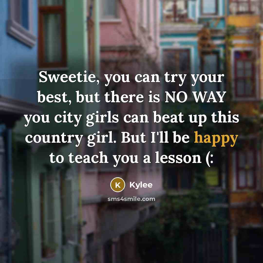 “Sweetie, you can try your best, but there is NO…” quote by Kylee
