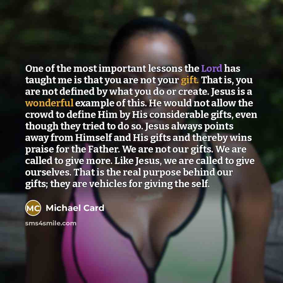 “One of the most important lessons the Lord has taught…” quote by Michael Card