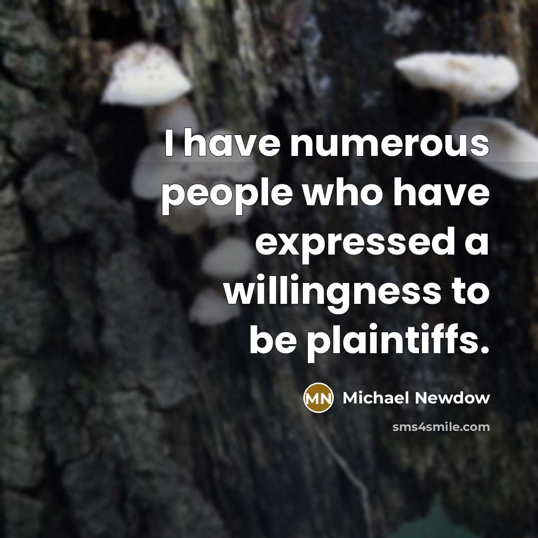 “I have numerous people who have expressed a willingness to…” quote by Michael Newdow