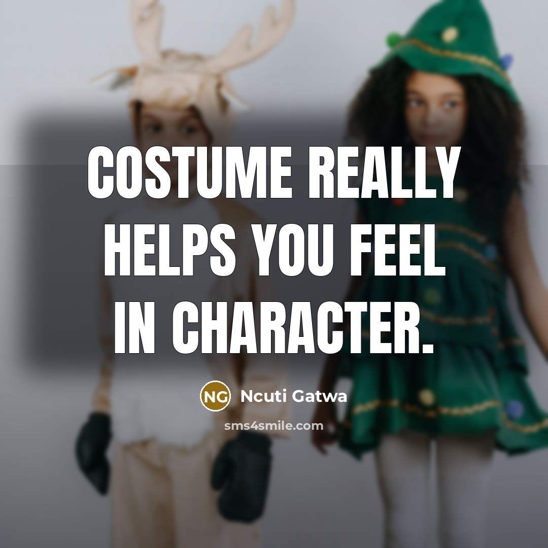 “Costume really helps you feel in character.…” quote by Ncuti Gatwa