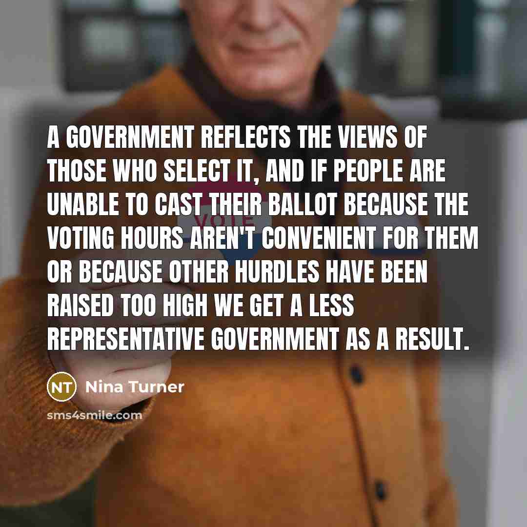 “A government reflects the views of those who select it,…” quote by Nina Turner