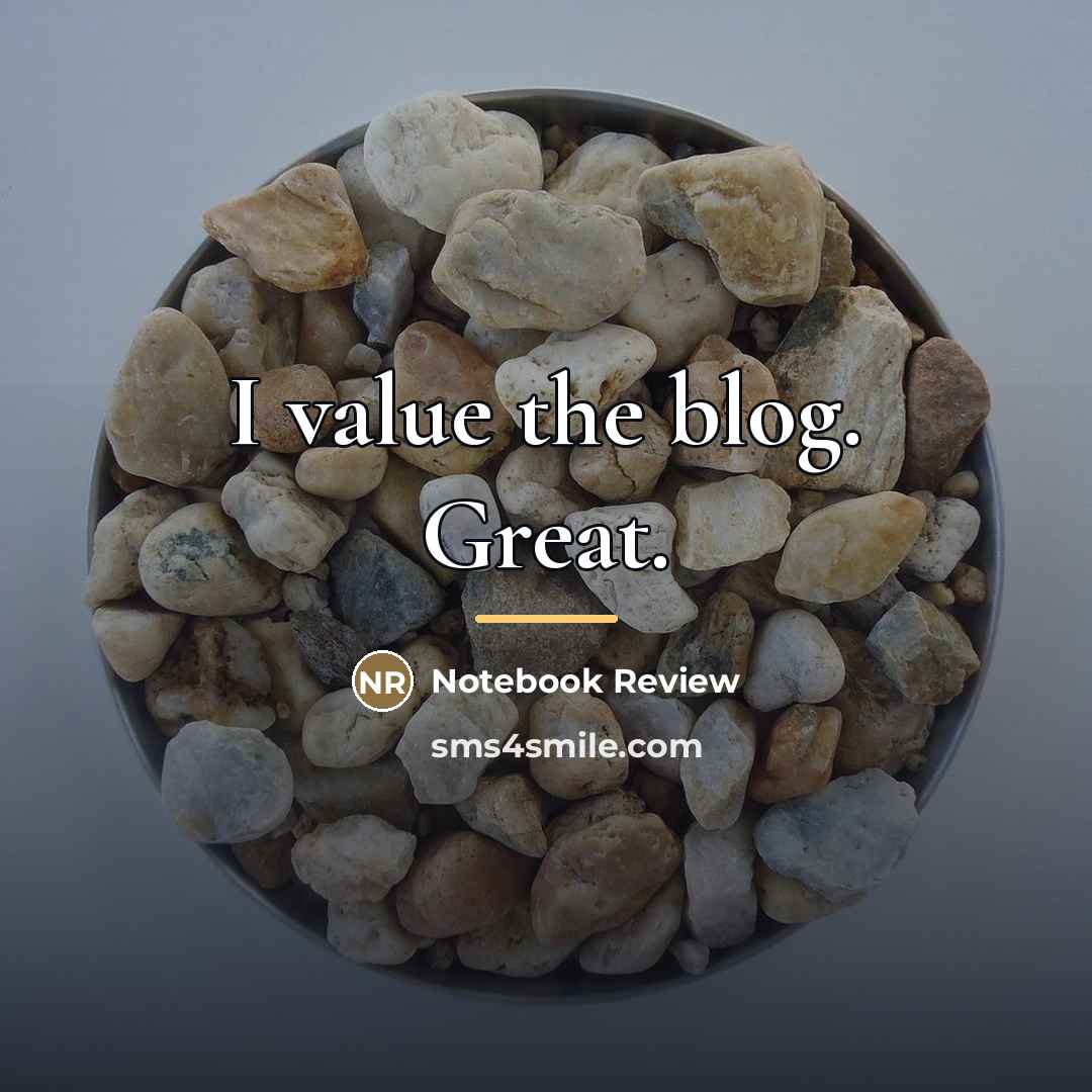 “I value the blog. Great.…” quote by Notebook Review