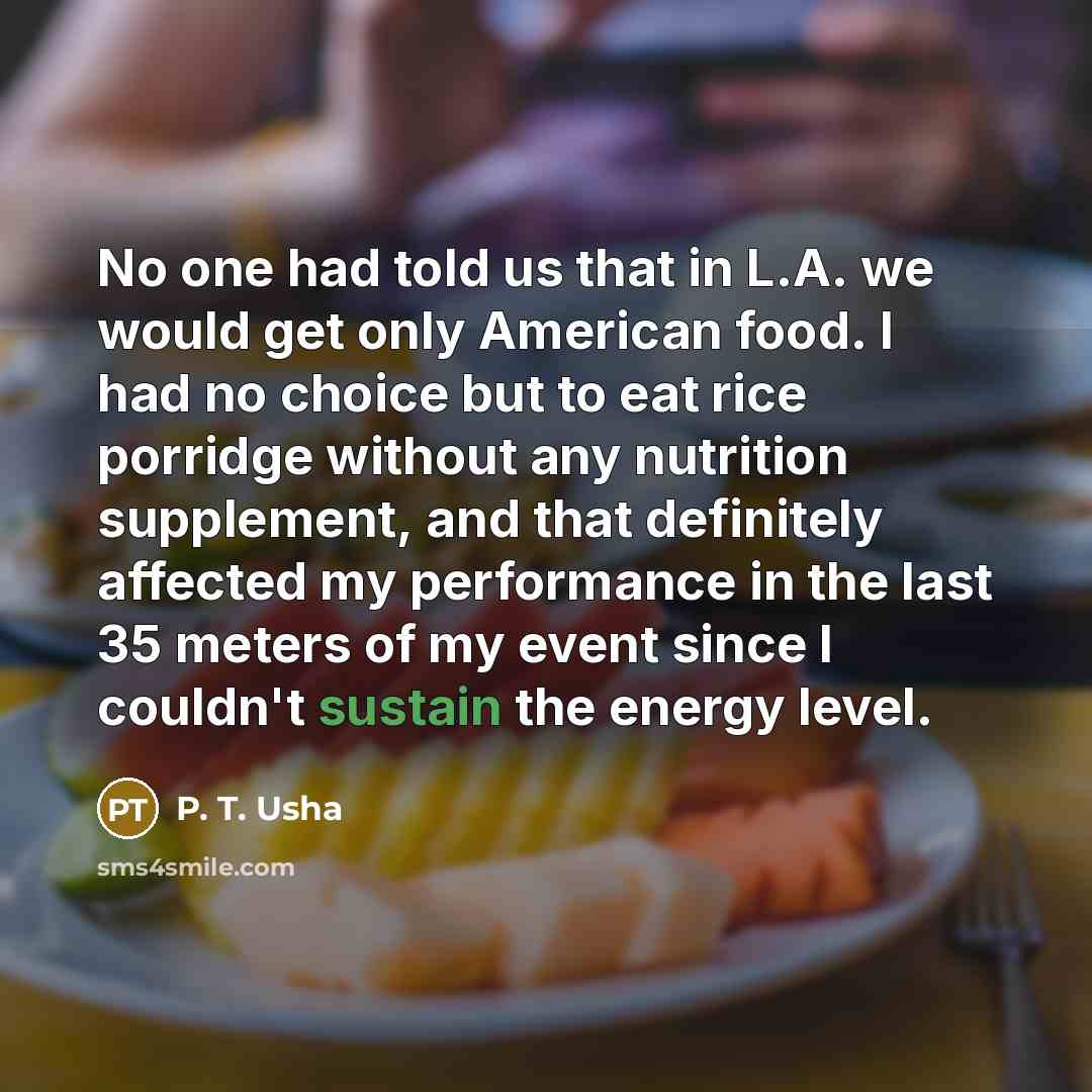 “No one had told us that in L.A. we would…” quote by P. T. Usha