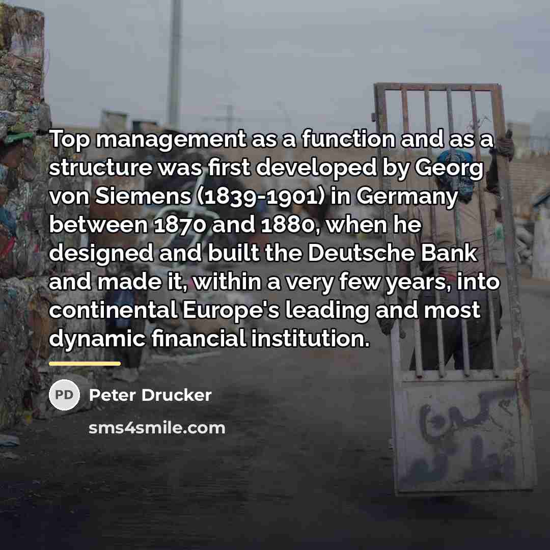 “Top management as a function and as a structure was…” quote by Peter Drucker