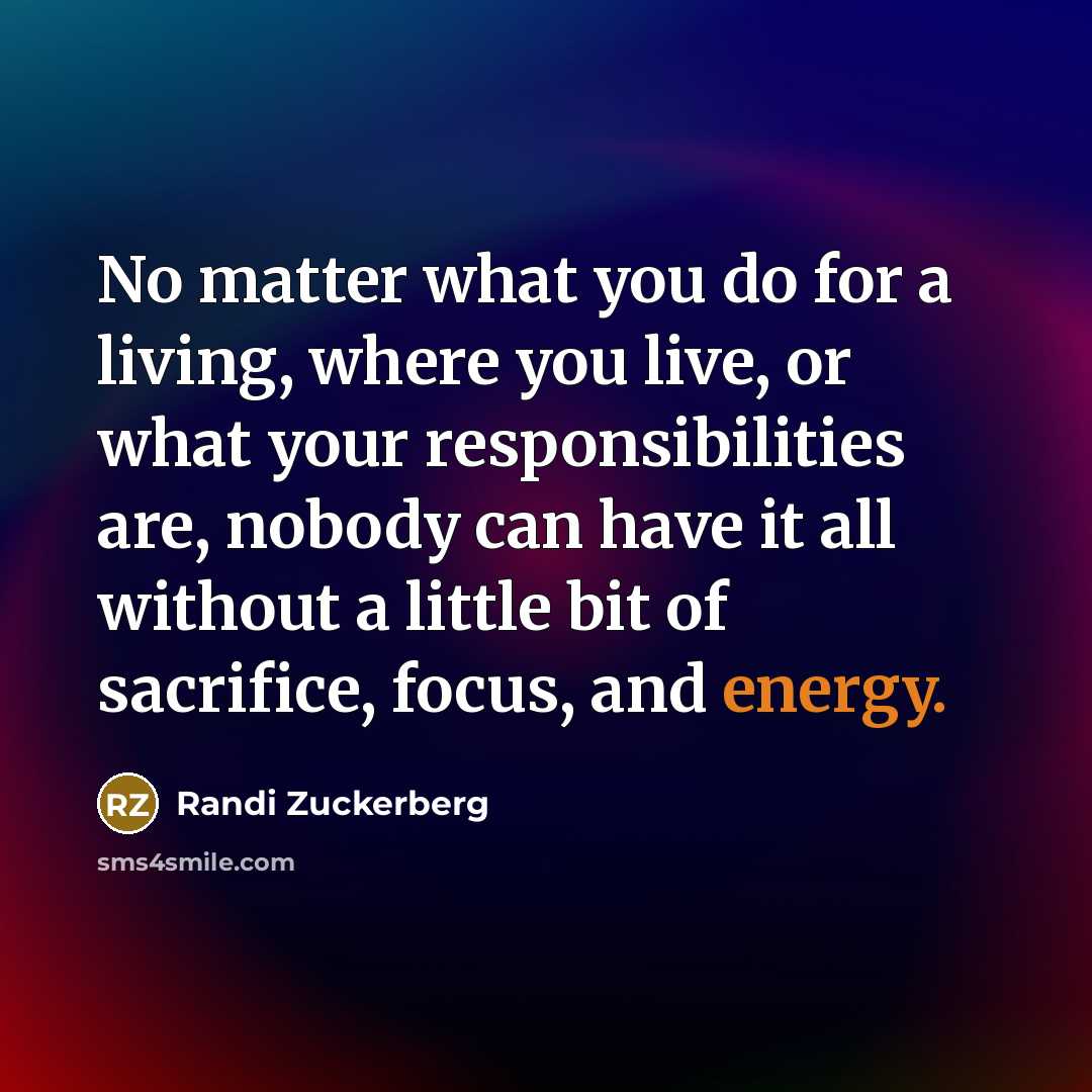 “No matter what you do for a living, where you…” quote by Randi Zuckerberg
