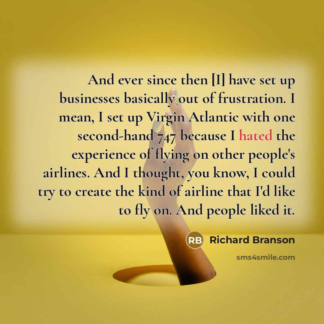 “And ever since then [I] have set up businesses basically…” quote by Richard Branson