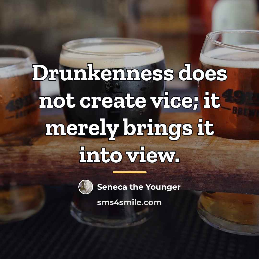 “Drunkenness does not create vice; it merely brings it into…” quote by Seneca the Younger