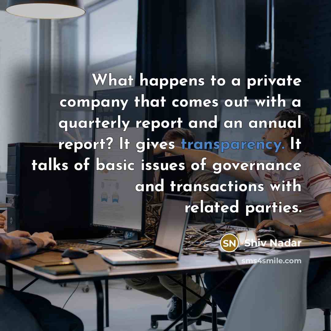 “What happens to a private company that comes out with…” quote by Shiv Nadar