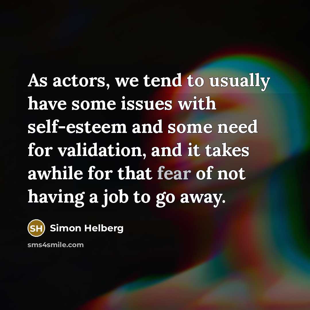 “As actors, we tend to usually have some issues with…” quote by Simon Helberg