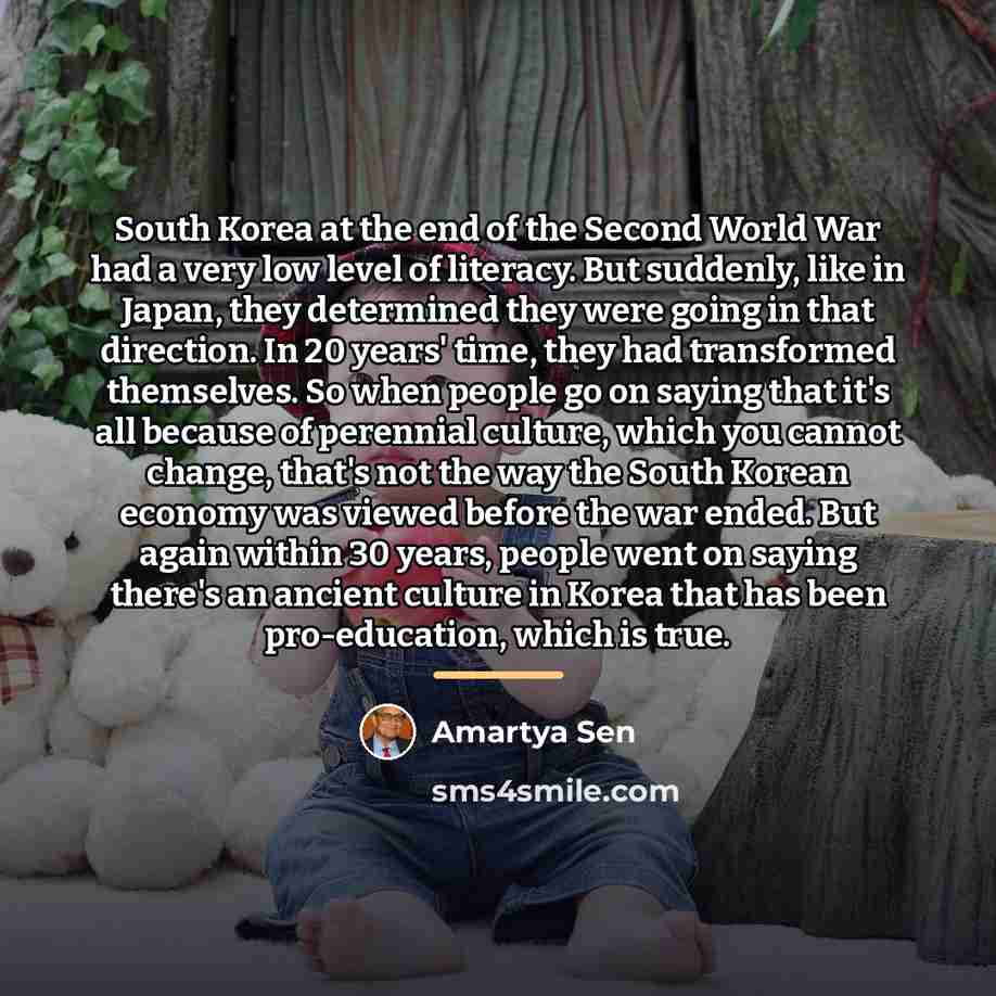 “South Korea at the end of the Second World War…” quote by Amartya Sen