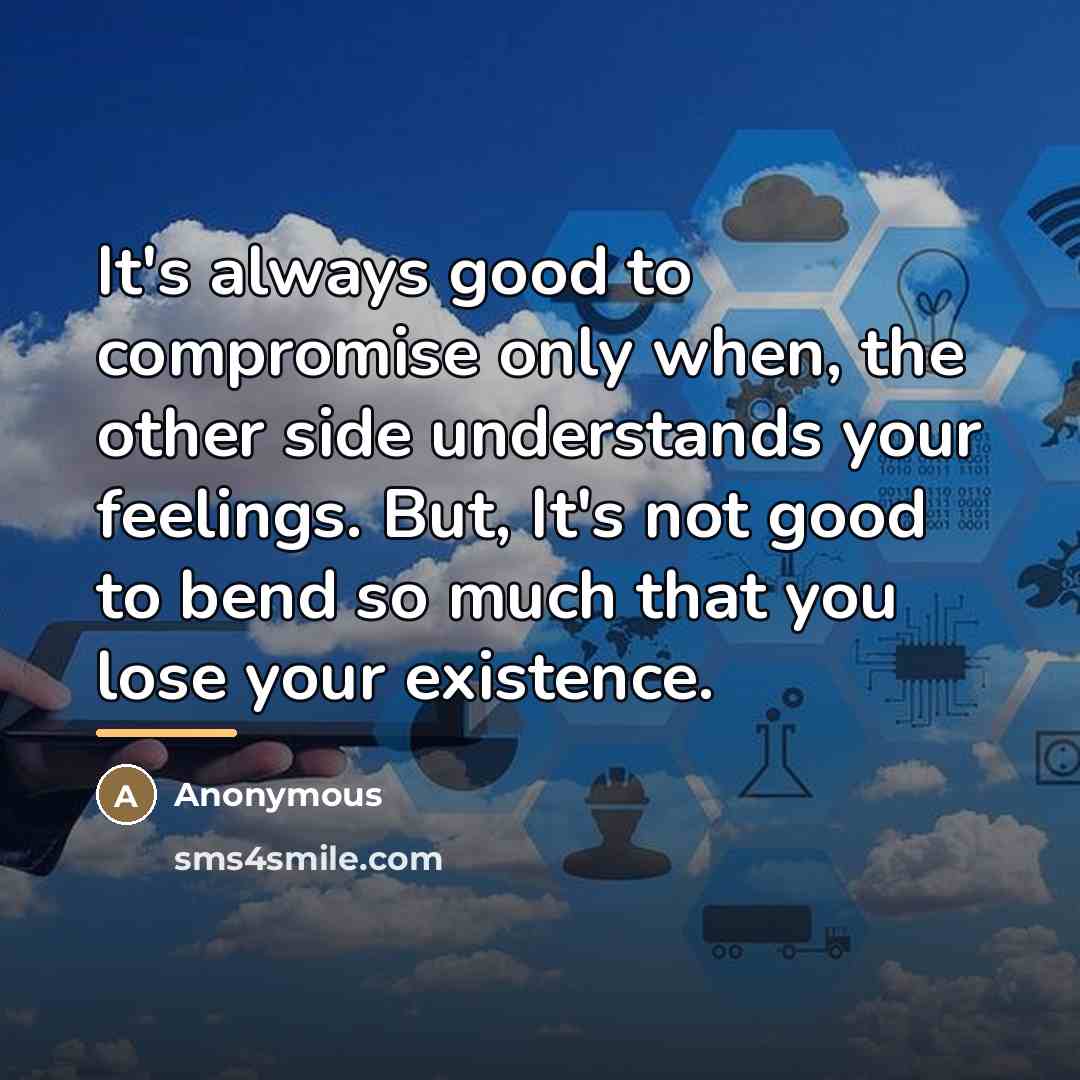“It's always good to compromise only when, the other side…” quote by Anonymous