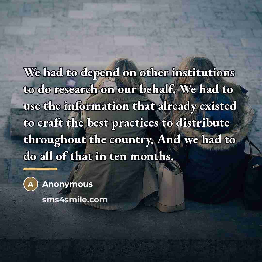 “We had to depend on other institutions to do research…” quote by Anonymous