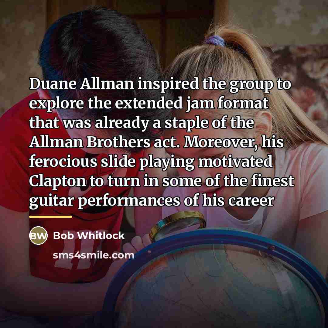 “Duane Allman inspired the group to explore the extended jam…” quote by Bob Whitlock