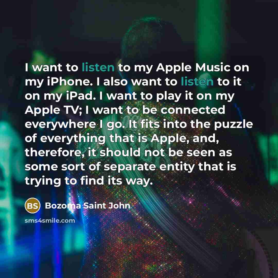 “I want to listen to my Apple Music on my…” quote by Bozoma Saint John