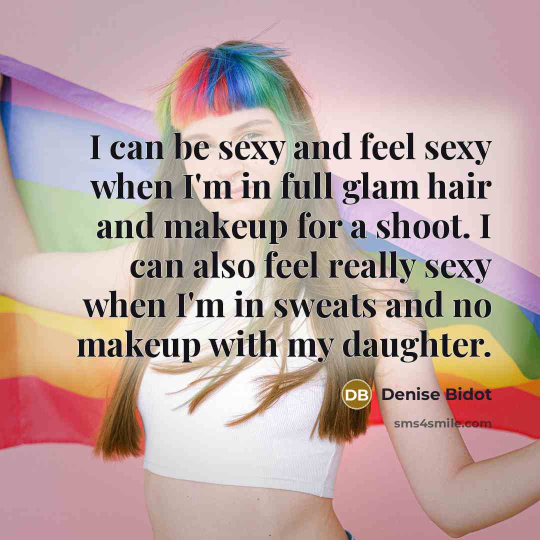 “I can be sexy and feel sexy when I'm in…” quote by Denise Bidot