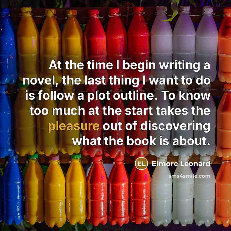 “At the time I begin writing a novel, the last…” quote by Elmore Leonard