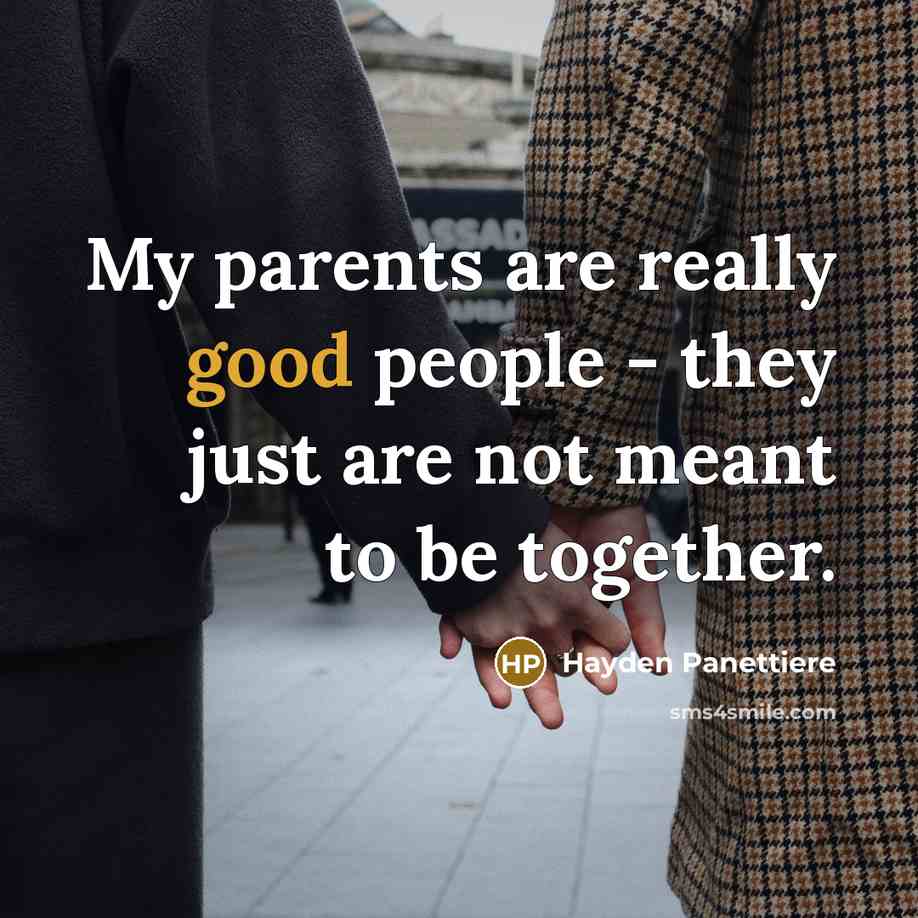 “My parents are really good people - they just are…” quote by Hayden Panettiere